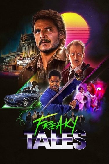 ดูซีรี่ย์ออนไลน์ฟรี Freaky Tales (2025) เรื่องเล่าแสนประหลาด