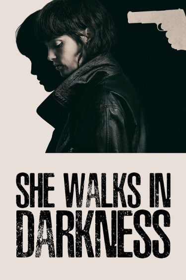 ดูซีรี่ย์ออนไลน์ฟรี She Walks in Darkness (2025) เธอเดินไปในเงามืด